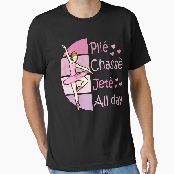Item preview, Plié Chassè Jetè All Day Ballet Dancing Girl Ballerina designed and sold by grinta2021.