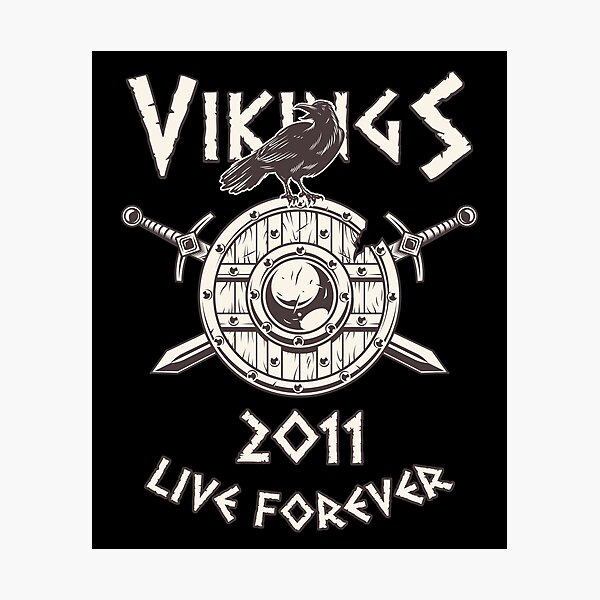 Item preview, Vikings Live Forever 2011 - Norse Birthday designed and sold by anziehend.