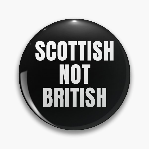 Item preview, Scottish not British - large white font designed and sold by Indy2tees.