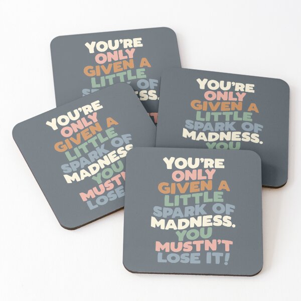Item preview, You're Only Given a Little Spark of Madness You Mustn't Lose It designed and sold by MotivatedType.
