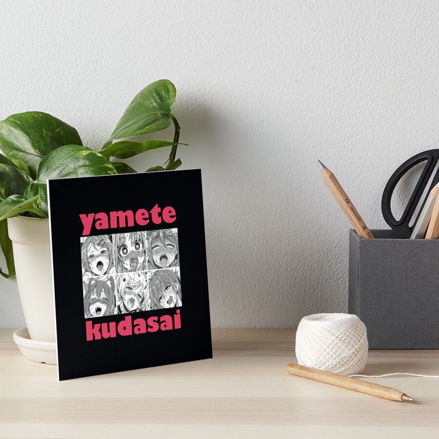 yamete kudasai