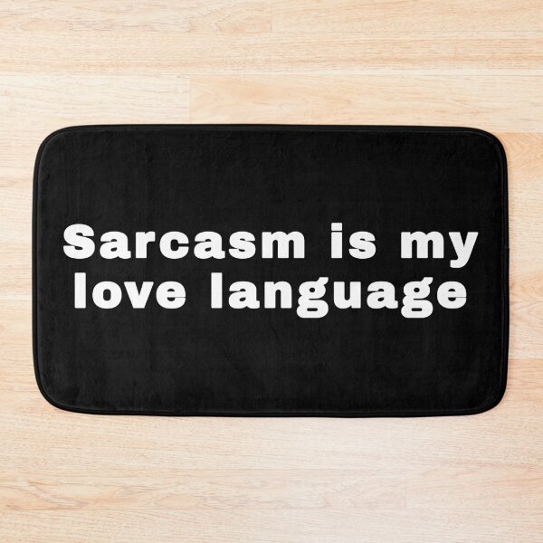 Item preview, Sarcasm is my love language designed and sold by alloutshirts.