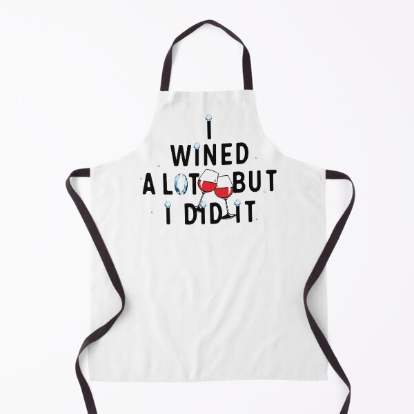 Item preview, I Wined A Lot Bu I Did It designed and sold by Dutlu.
