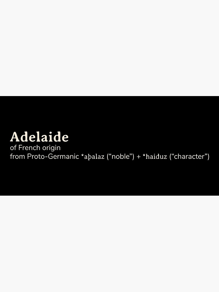 "Adelaide name etymology" Poster by YourNameStory Redbubble