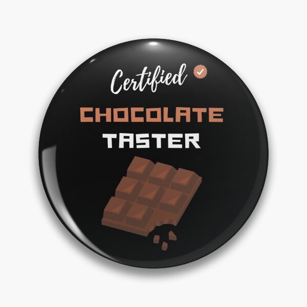 Item preview, Certified Chocolate Taster designed and sold by Xiemand.