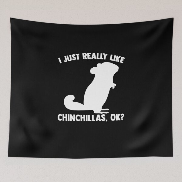 Item preview, I Just Really Like Chinchillas, OK? Chinchilla Lover designed and sold by Nessshirts.