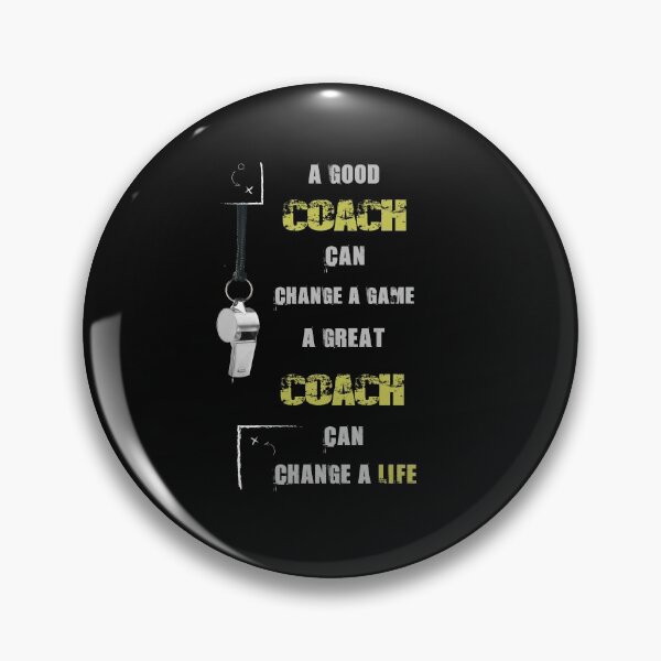 Item preview, A Good Coach Can Change a Game. Gifts Coach designed and sold by XRelize.