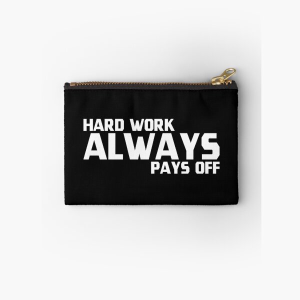 Item preview, Hard Work Always Pays Off designed and sold by SHOPBLOB.