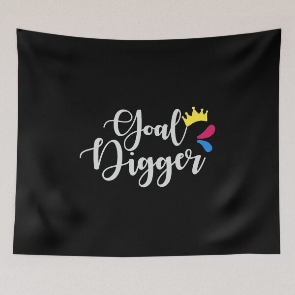 Item preview, Goal digger designed and sold by pnkpopcorn.