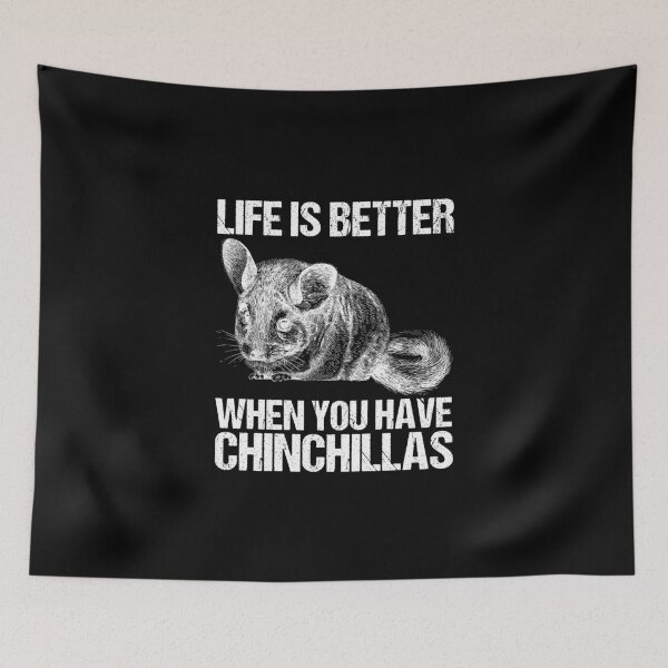 Item preview, Life Is Better When You Have Chinchillas Rodent Pocket Pet designed and sold by Nessshirts.