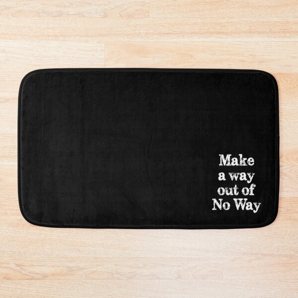 Item preview, Make a way... designed and sold by shirtheadts.