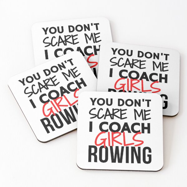 Item preview, You don't scare me. I coach girls rowing designed and sold by TheGreenGoat.