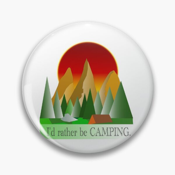 Item preview, I'd Rather Be Camping designed and sold by EdwardMonet.