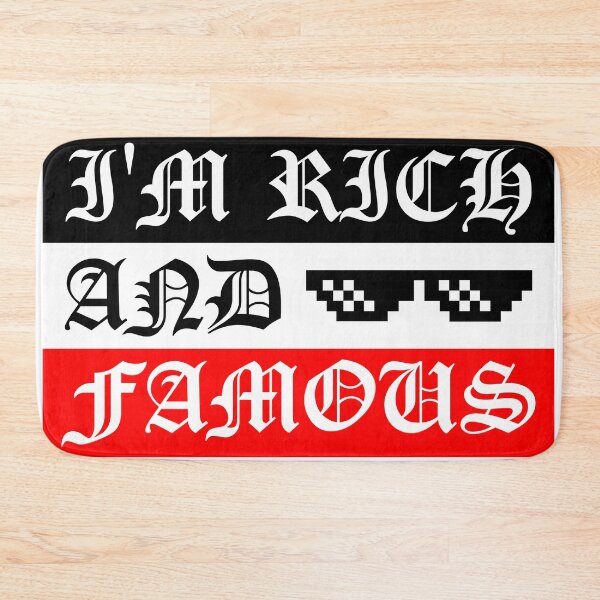 Item preview, I'm Rich and Famous designed and sold by DAFIN.