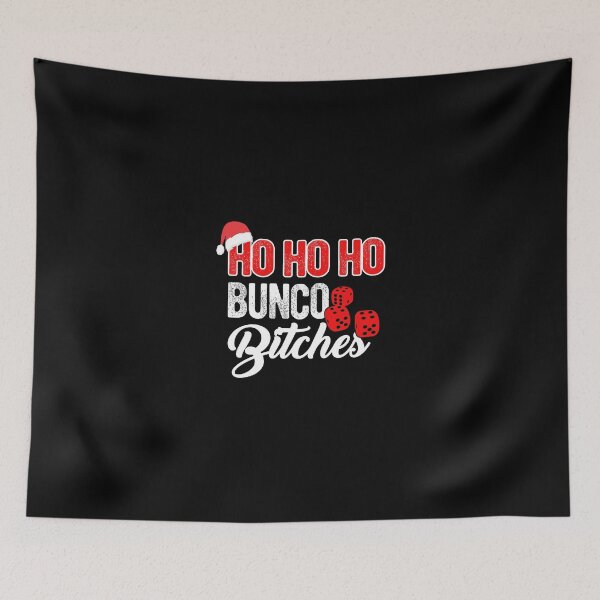 Item preview, Ho Ho Ho Bunco Bitches Funny Sassy Bunco Christmas Saying designed and sold by elamlakini.