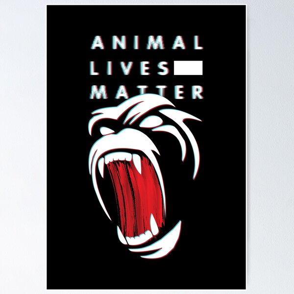 Item preview, Animal Lives Matter - Animal Rights Activism - Angry designed and sold by crazycollective.