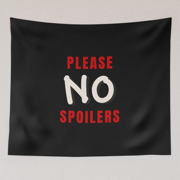 Item preview, Please No Spoilers designed and sold by Chanchane Store.