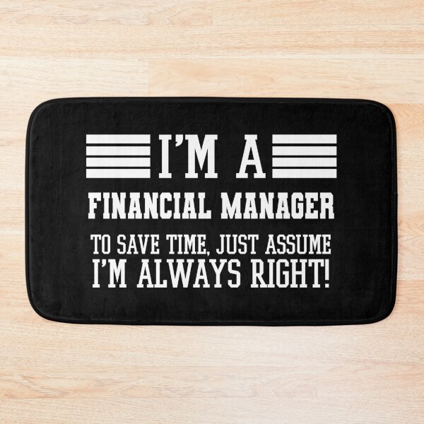 Item preview, Financial manager Gift, I'm A Financial manager To Save Time Just Assume I'm Always Right Gift For Funny Coworker Boss Mug Gift designed and sold by Orange Pieces.