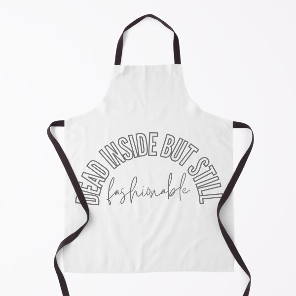 Item preview, Dead Inside But Still Fashionable designed and sold by CJ Vanderbeek.