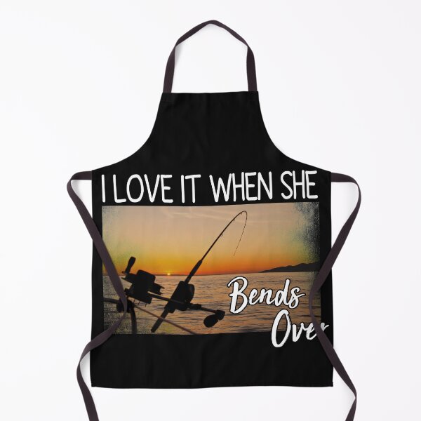 Item preview, I Love It When She Bends Over - funny quotes white photography at the beach sunset - inspirational quotes for fishing amateurs designed and sold by QUEEN-WIVER.