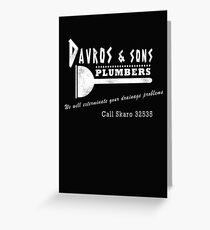 Davros and sons, plumbers... (aged) Greeting Card
