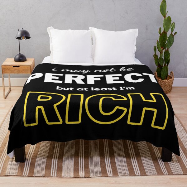 Item preview, I May Not Be Perfect But At Least I'm Rich designed and sold by DAFIN.