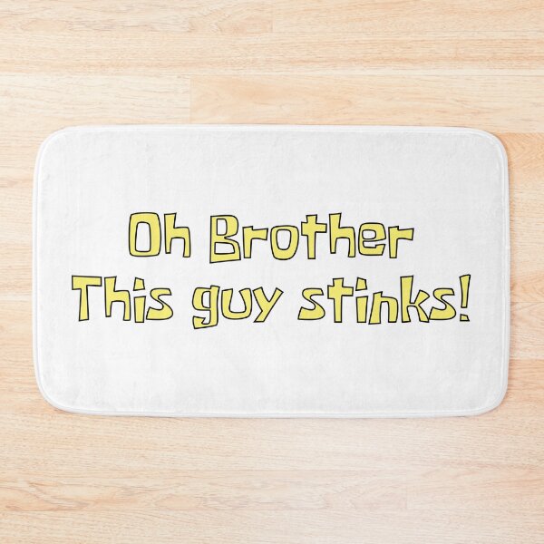Item preview, Oh brother this guy stinks!  designed and sold by Designed-4-You.