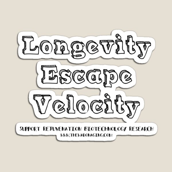 Item preview, Longevity Escape Velocity designed and sold by thewaronaging.