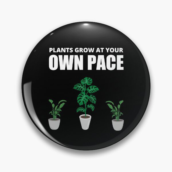 Item preview, Plants Grow At Your Own Pace, Simple designed and sold by Avishy.