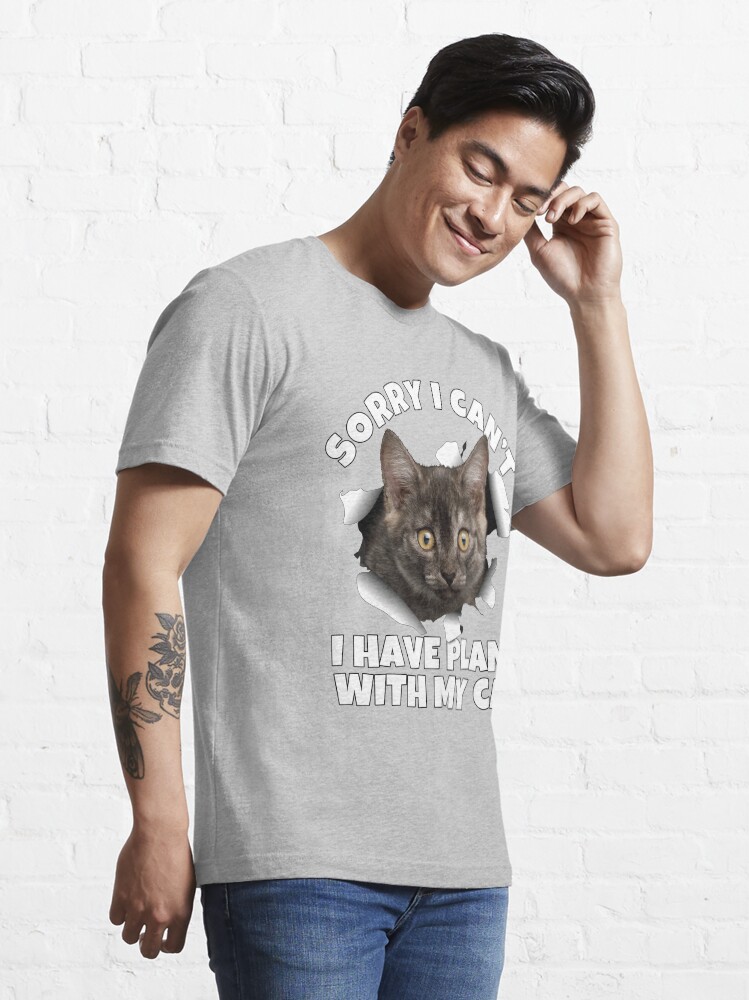 Alternate view of Sorry I Can't I Have Plans With My Cat - Funny Saying Design Cat Torn Cloth - Best Gift Idea for Cat Lover or Cat Owner Essential T-Shirt