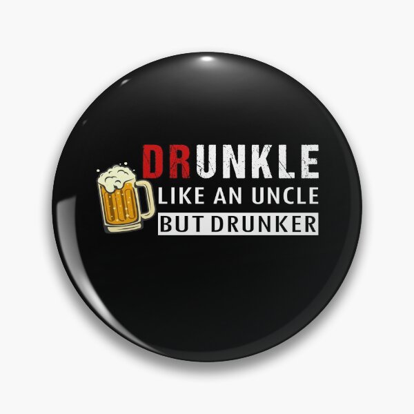 Item preview, Drunkle Like An Uncle But Drunker funny Uncle Beer Drinking designed and sold by Dream-bubble.