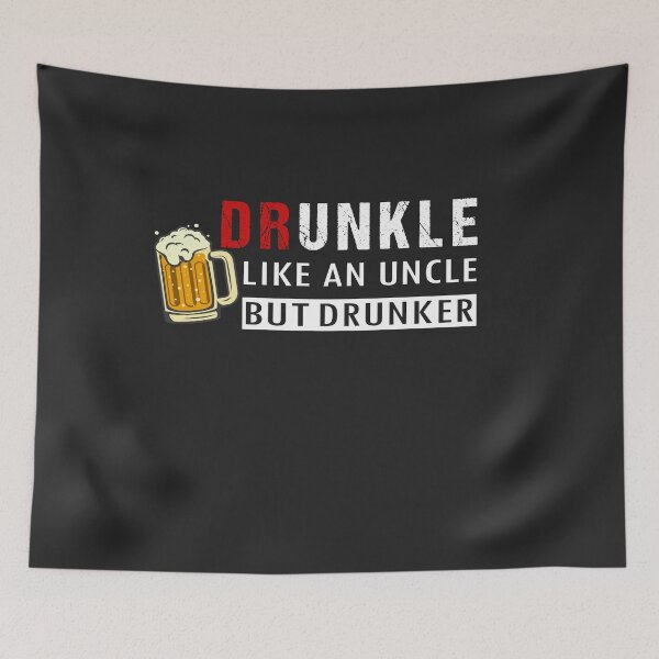 Item preview, Drunkle Like An Uncle But Drunker funny Uncle Beer Drinking designed and sold by Dream-bubble.