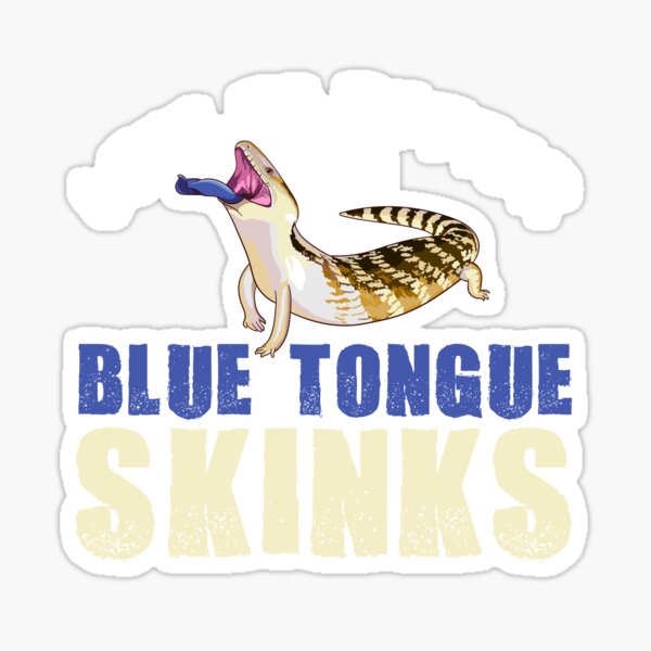 Item preview, Blue-Tongued Skink Joke Blue Tongue Skinks Reptile designed and sold by DesDesigner.