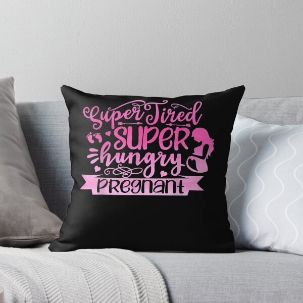 Item preview, Super Tired Hungry Pregnant Pregnancy Boy Or Girl New Parent  designed and sold by avareid3.