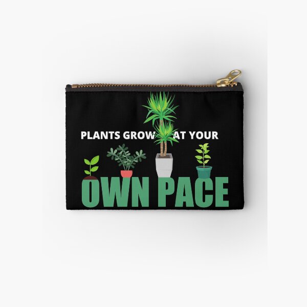 Item preview, Plants Grow At Your Own Pace, Fun designed and sold by Avishy.