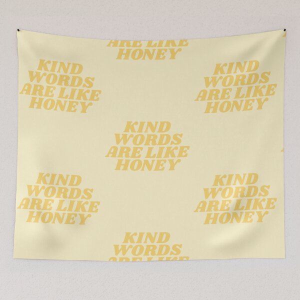 Item preview, Kind words are like honey designed and sold by Keny13.