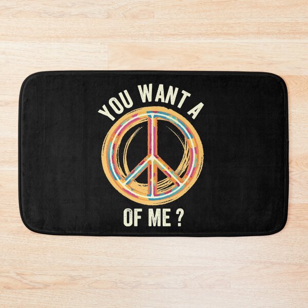 Item preview, You Want A Peace Of Me?  Passive Aggressive Hippie designed and sold by FTAPS.