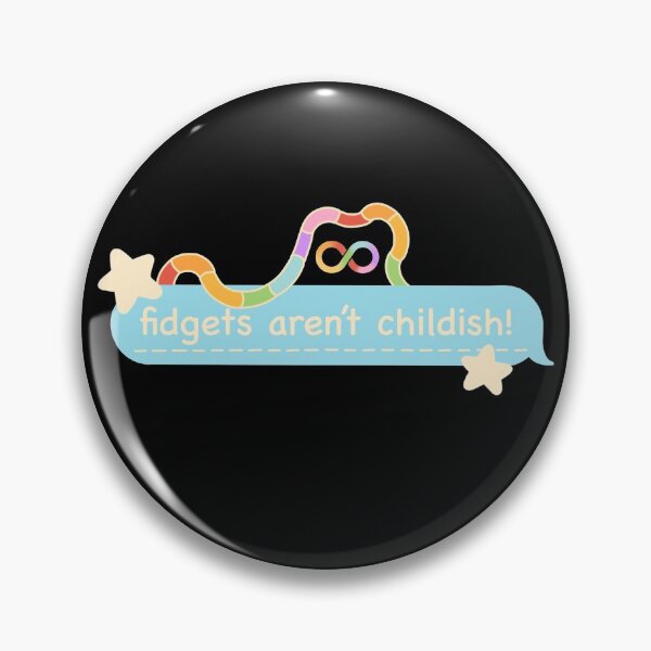 Item preview, fidgets aren’t childish! designed and sold by daffodilclouds.