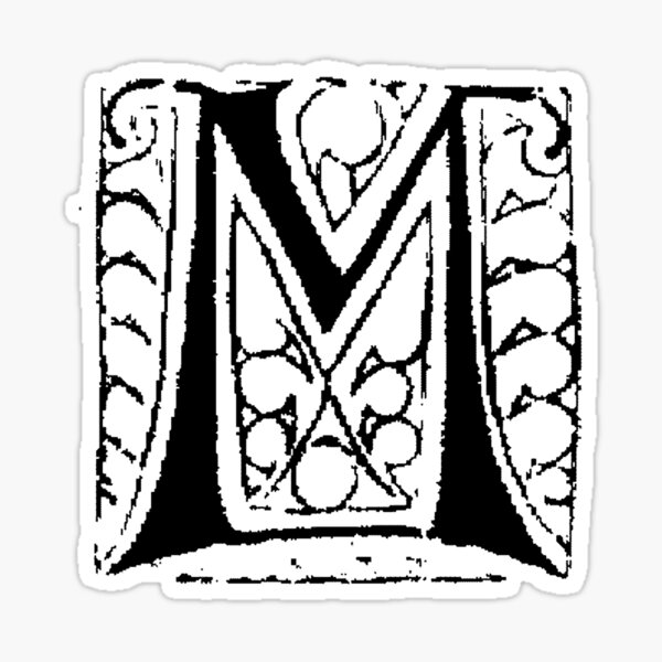 "Medieval Alphabet Letter M" Sticker for Sale by Quill-n-Ink | Redbubble