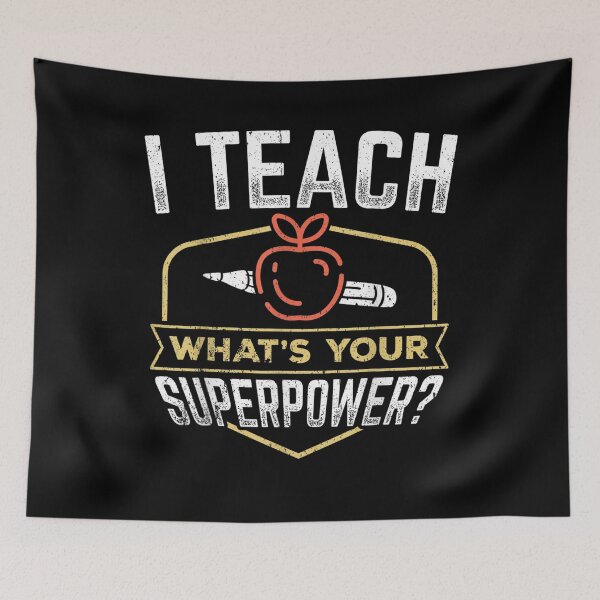 Item preview, I Teach Whats Your Superpower Super Teacher  designed and sold by laurader.