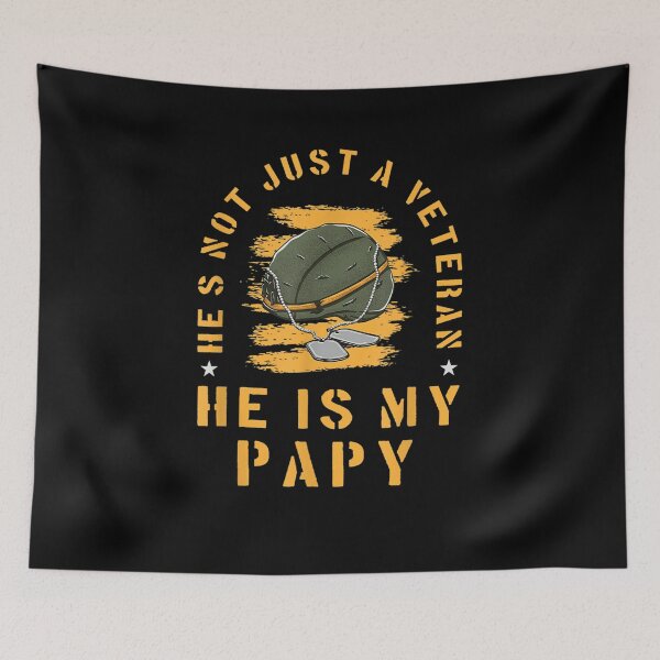 Item preview, He's Not Just A Veteran He's My Papy Veterans Day Papy  designed and sold by zpruby.