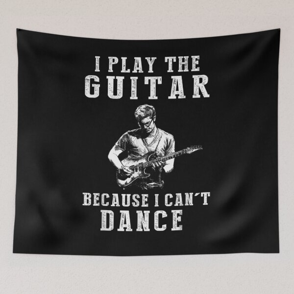 Item preview, I Play The Guitar Because I Can't Dance Funny  designed and sold by jerrie9.