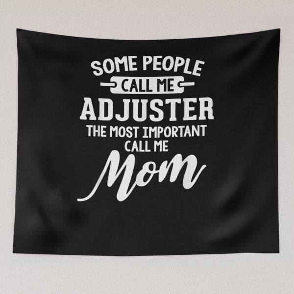 Item preview, Mothers Day Design For An Adjuster Mom  designed and sold by laurader.