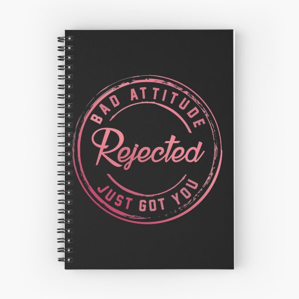 Item preview, Bad attitude just got you rejected  designed and sold by LinconZ.