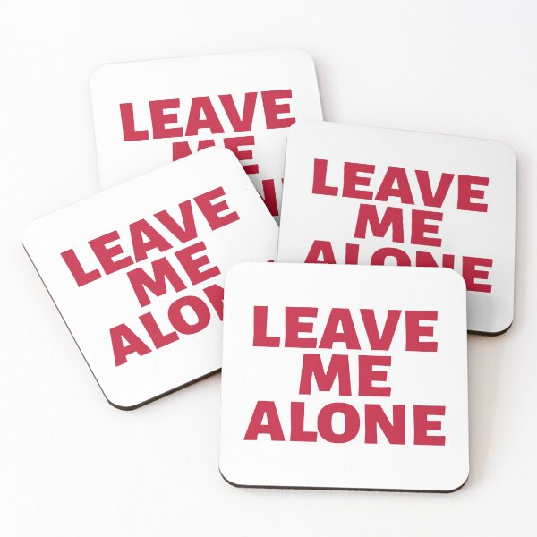 Item preview, Leave Me Alone designed and sold by YOYOCollection.