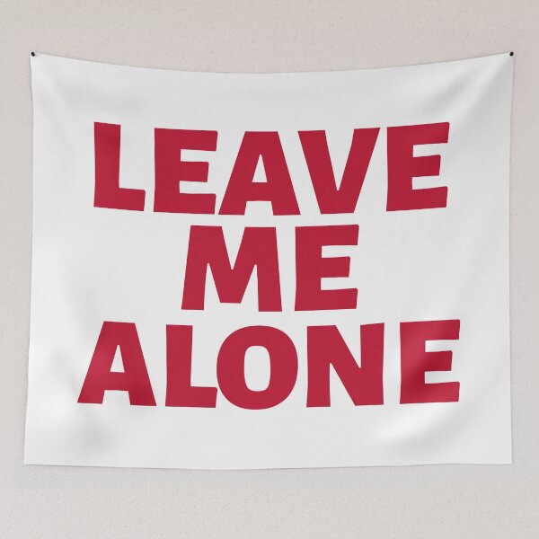 Item preview, Leave Me Alone designed and sold by YOYOCollection.