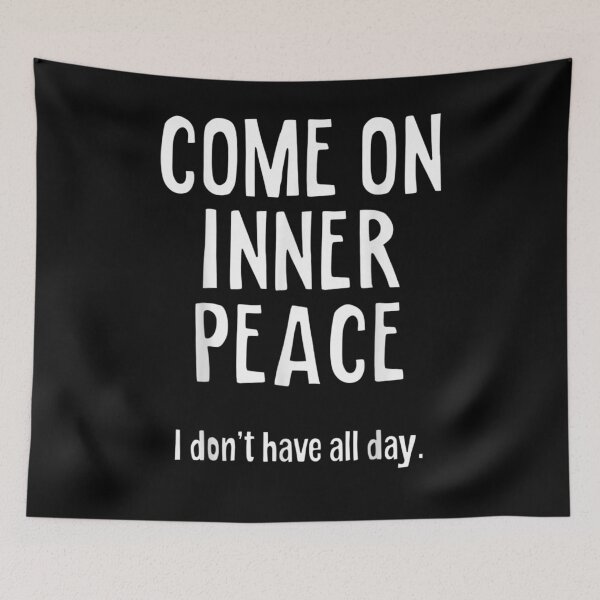 Item preview, Funny Come On Inner Peace I Don't Have All Day Meditation  designed and sold by jerrie9.