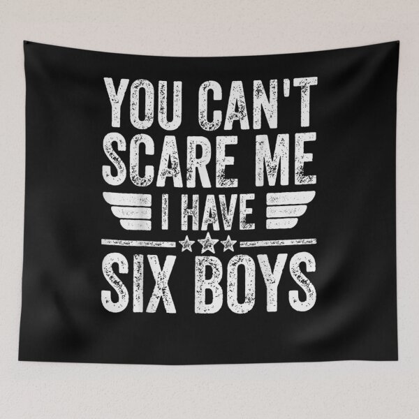 Item preview, Mens You Can't Scare Me I Have Six Boys Father's Day  designed and sold by zpruby.
