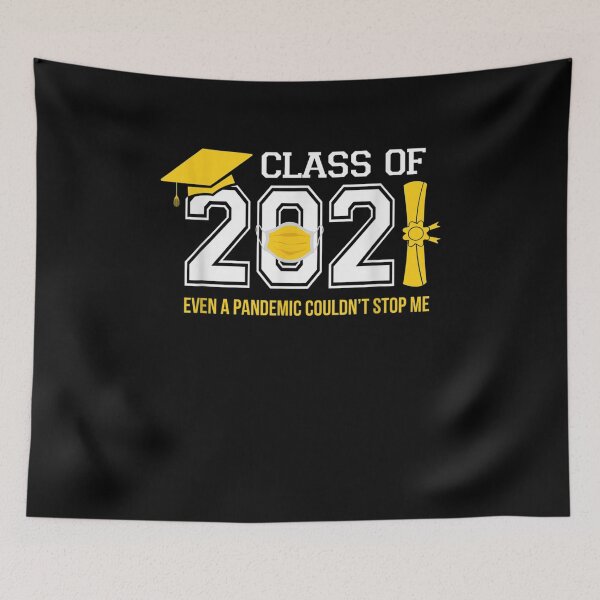 Item preview, Class Of 2021 Even A Pandemic Couldnt Stop Me Graduation Day  designed and sold by jerrie9.