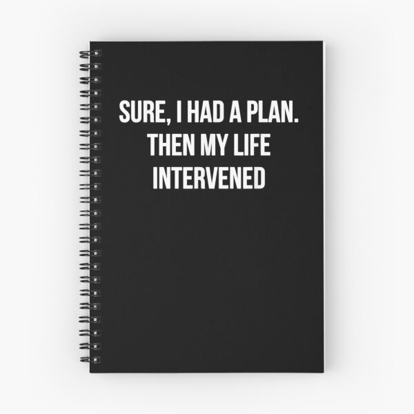 Item preview, Sure I Had A Plan Then Life Intervened  designed and sold by avareid3.